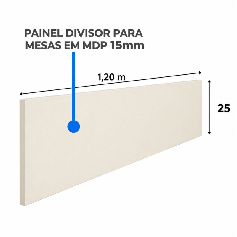Painel divisor Champanhe da estação dupla, identificado como MDP de 15 mm, com largura de 1,20 m e altura de 25 cm.