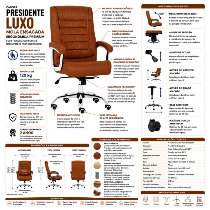 Ficha técnica da Cadeira Presidente Luxo caramelo com 42 molas ensacadas, mecanismo relax e capacidade para 120 kg.