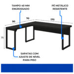 Medidas e estrutura da mesa em L preta com auxiliar Diagrama da mesa em L preta com marcações de 170, 90 e 70 cm, altura de 75 cm e indicações da estrutura metálica.