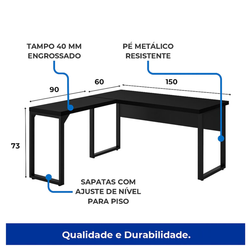 Diagrama da mesa em L preta com cotas e chamadas para tampo engrossado de 40 mm, pés metálicos e sapatas niveladoras.